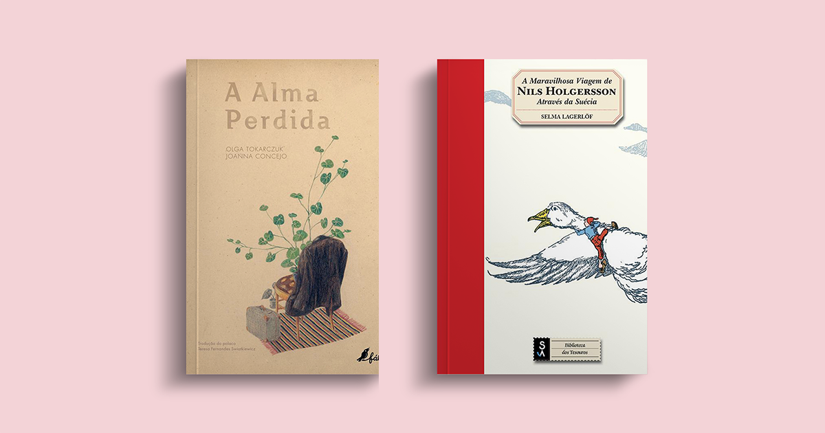 Livraria Lello sugere... "A Maravilhosa Viagem de Nils Holgersson Através da Suécia", de Selma Lagerlöf e "A Alma Perdida", de Olga Tokarczuk