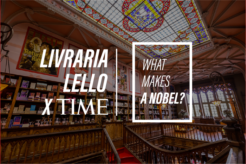 Livraria Lello X Time What Makes a Nobel